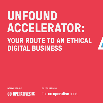 UnFound Accelerator – your route to an ethical digital business